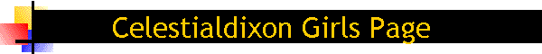 Celestialdixon Girls Page